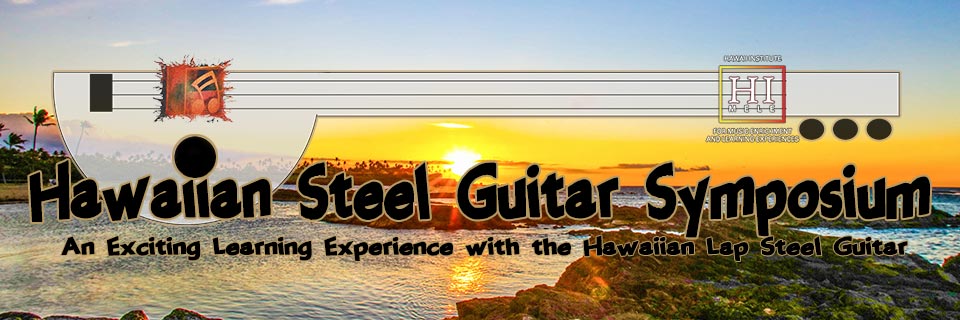 Hawaiian Steel Guitar Symposium